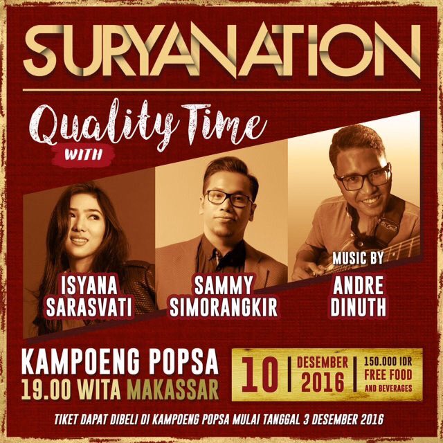 SaVer_MKSR's tweet photo. MAKASSAR! Sabtu, 10/12/2016 bang @sammy0809SmrgkR di Suryanation #QualityTimeWith @isyanasarasvati | Kampoeng POPSA | 19.00 Wita | Tix: 150K https://t.co/6hvXXgCLqo