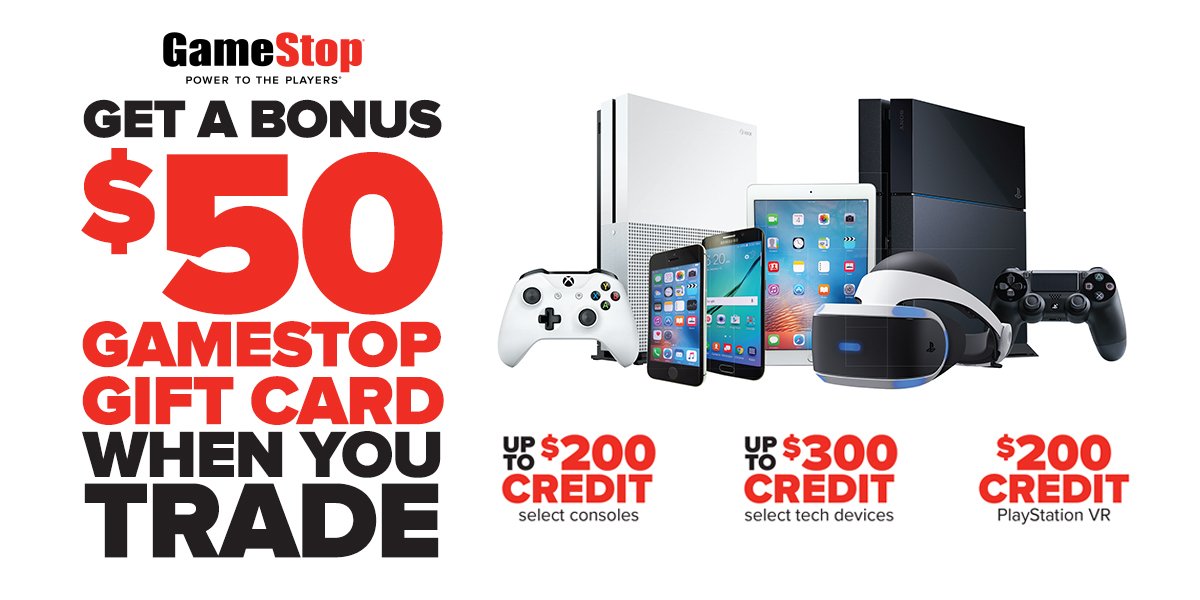 Gamestop Get More For Your Trades With A Bonus 50 Gift Card When You Trade Select Consoles Tech Or Vr For Credit 12 7 12 9 T Co Jkhxvqenah T Co Fuxkvamsyh