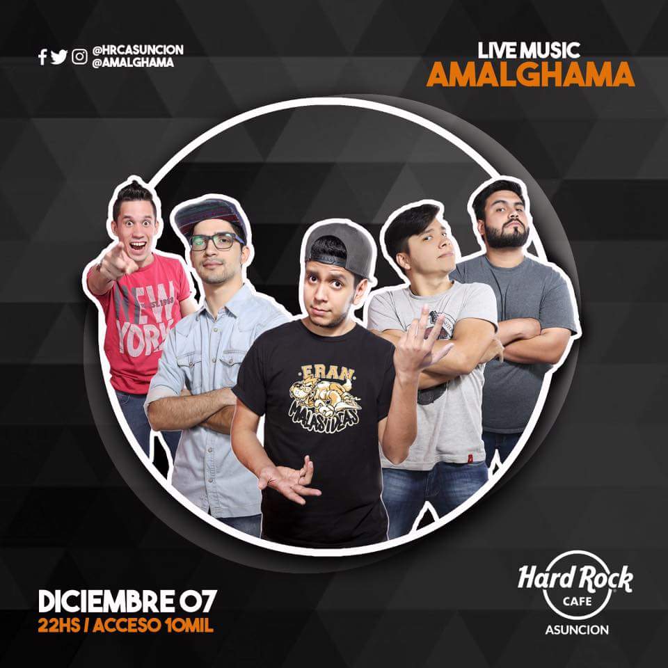 Hoy! Miercoles 7 @amalghamapy en vivo en @HRCAsuncion Acceso Gs.10mil