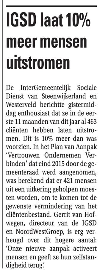 noordwestgroep's tweet image. Uit de @SteenwkrCourant:
Eerste 11 maanden 10% meer mensen laten uitstromen dan het Plan van aanpak. TROTS! #samenwerkenaanwerk