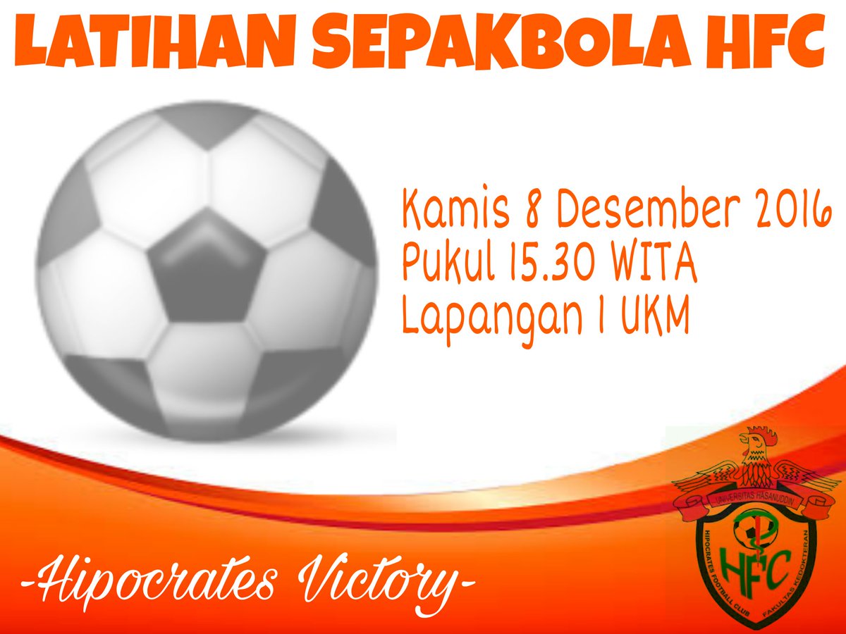 Latihan Sepakbola HFC

Kamis, 8 Desember 2016
Pukul 15.30 WITA
@Lapangan 1 UKM

-Hipocrates Victory-