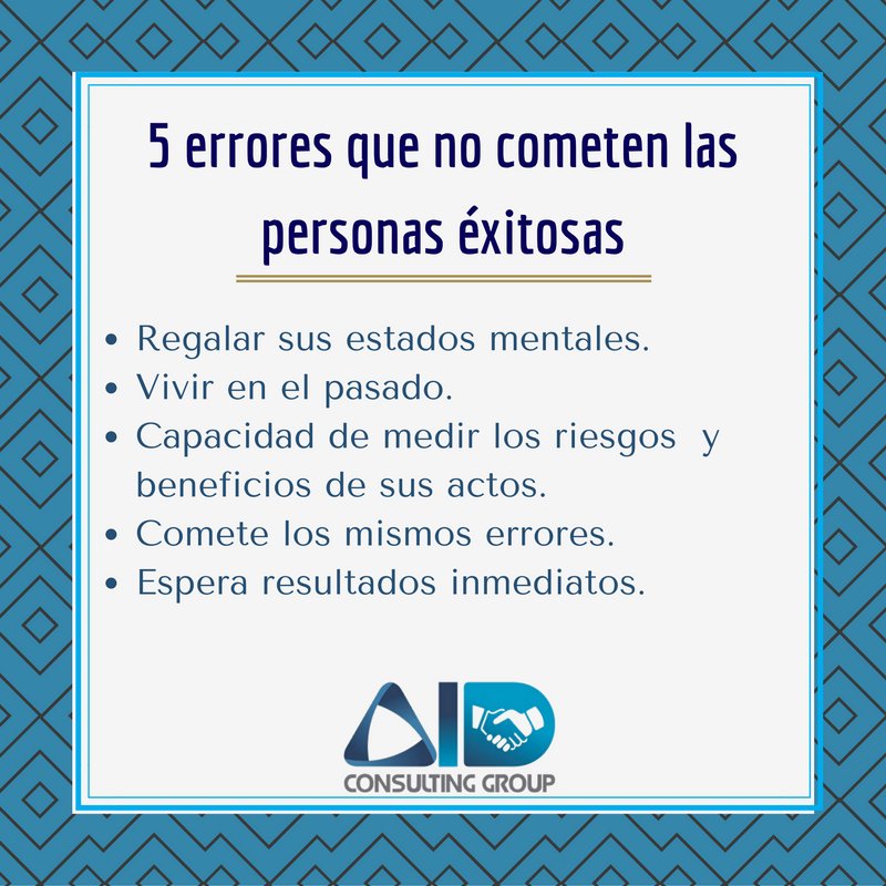 AidConsulting's tweet photo. El éxito llega después de mucho trabajo, por eso en #TipsAIDC te dejamos estos errores que debes evitar para conseguirlo. https://t.co/QS3o13Diq8