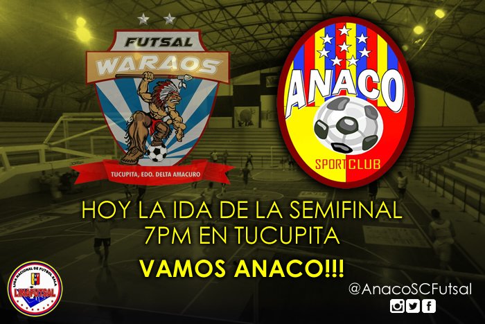 AnacoSCFutsal's tweet photo. Hoy a las 7pm en Tucupita, jugaremos la Ida de la Semifinal de la #LigaNacional ... #VamosAnaco!!! https://t.co/4nqdIqFZAJ