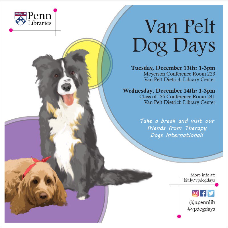 pennwic's tweet photo. The dogs are coming back! Come by Van Pelt 12/13 &amp; 12/14 to unwind with some canine friends. https://t.co/8QCyiM7SMY