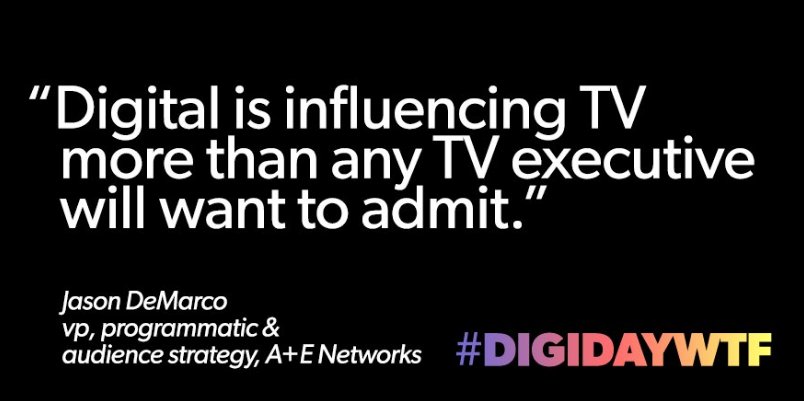 freshdigitalgrp's tweet photo. Jason DeMarco, vp of programmatic & audience strategy @AENetworks on how much digital is influencing tv #DigidayWTF via @DigidayEvents https://t.co/0XILQOi8Fg