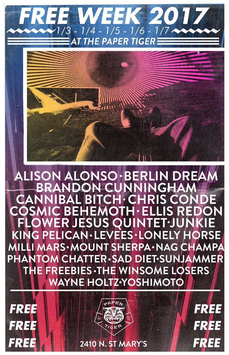 papertigersa's tweet photo. FREE WEEK has arrived! 1/3/17 - 1/7/17 FREE ADMISSION everyday. 50+ bands and vendors. https://t.co/h5QL3RHo1Z