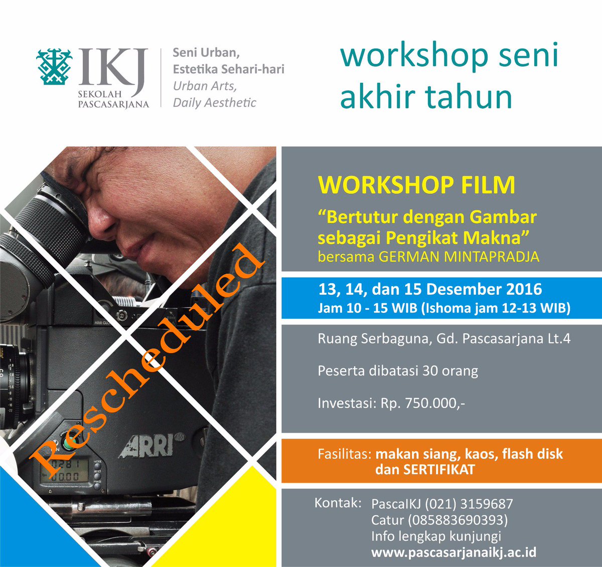 Sekolah Pasca IKJ kembali menyelanggarakan Workshop akhir tahun sehubungan dgn animo penggiat film independent, silakan JOIN