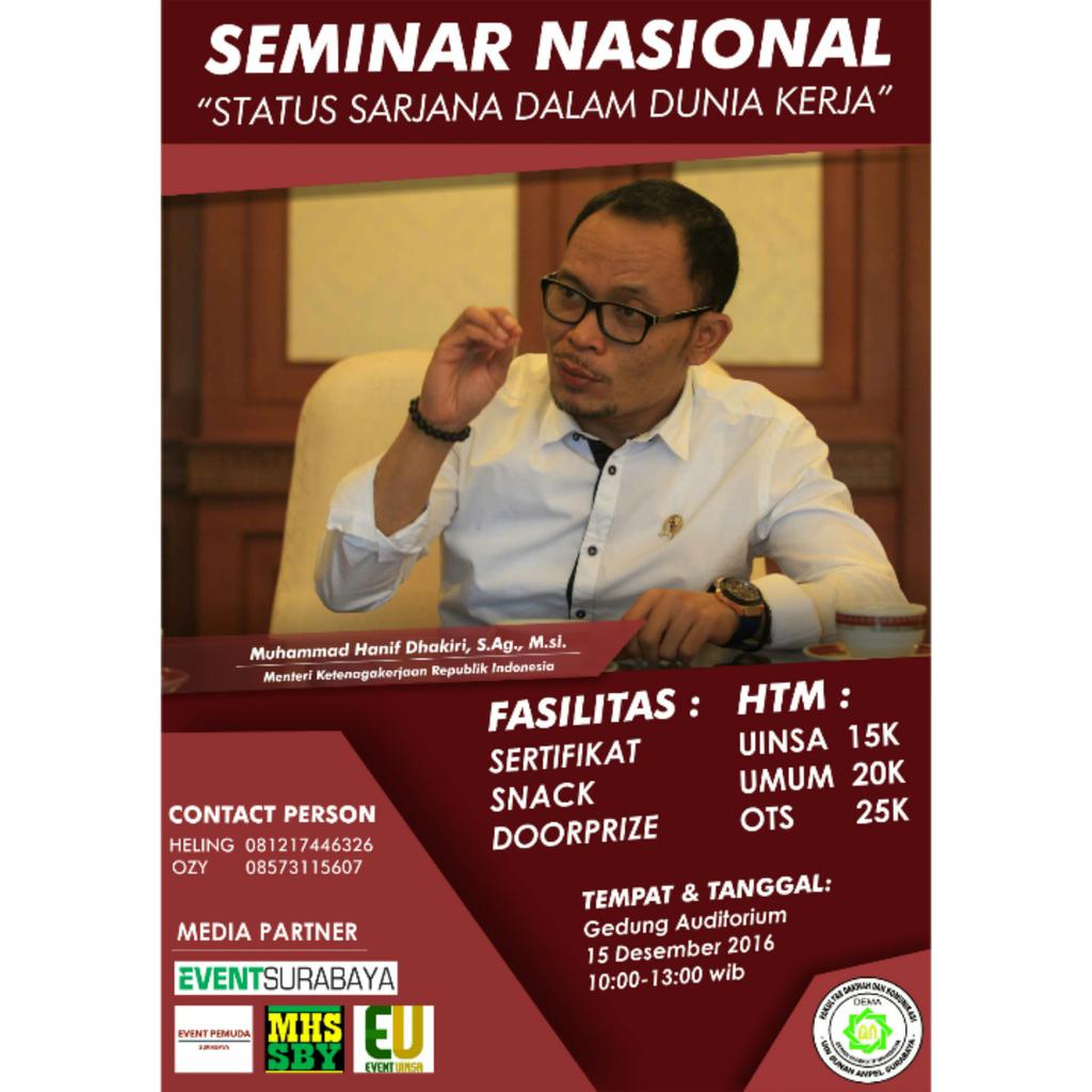 Seminar STATUS SARJANA DALAM DUNIA KERJA
Kamis, 15 Des 2016 
10.00 -13.00 WIB
<a href="/Gedung/">Hidarman</a> Auditorium UINSA
081217446326