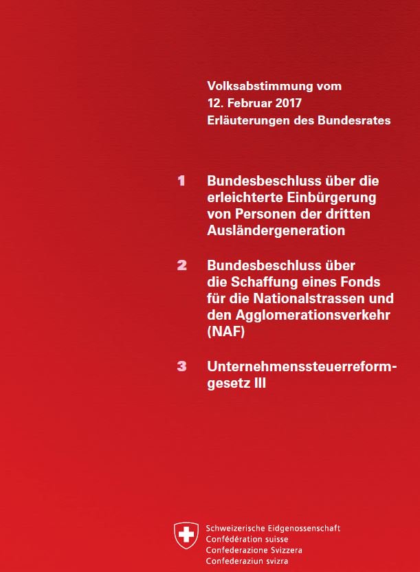 BR_Sprecher's tweet photo. #abst17 #12feb Abstimmungserläuterungen des Bundesrates zu #ErleichterteEinbürgerung #NAF #USRIII sind online https://t.co/VDeX5ScbmS (BK) https://t.co/ywV0jqznPB