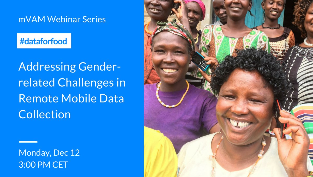 WFPVAM's tweet photo. Join us on Monday to discuss #gender issues in #mobile data collection at @mobileVAM's 1st #dataforfood webinar https://t.co/xFWJqswFhe https://t.co/GG706YiJv3