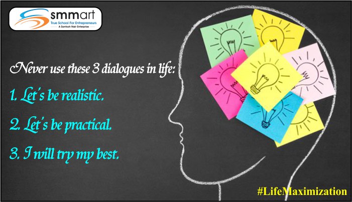 smmartParivaar's tweet image. Do you know which are those 3 dialogues that hold you back from making it big in life? #LifeMaximization