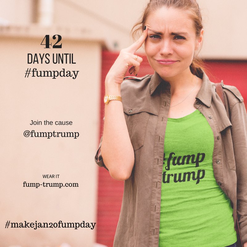 fumptrump's tweet photo. 42 days until inauguration. Help us make Jan. 20, 2017 #fumpday. Spread the #fumptrump message and support at https://t.co/e5Ttykeypn https://t.co/smD0WYiaRz