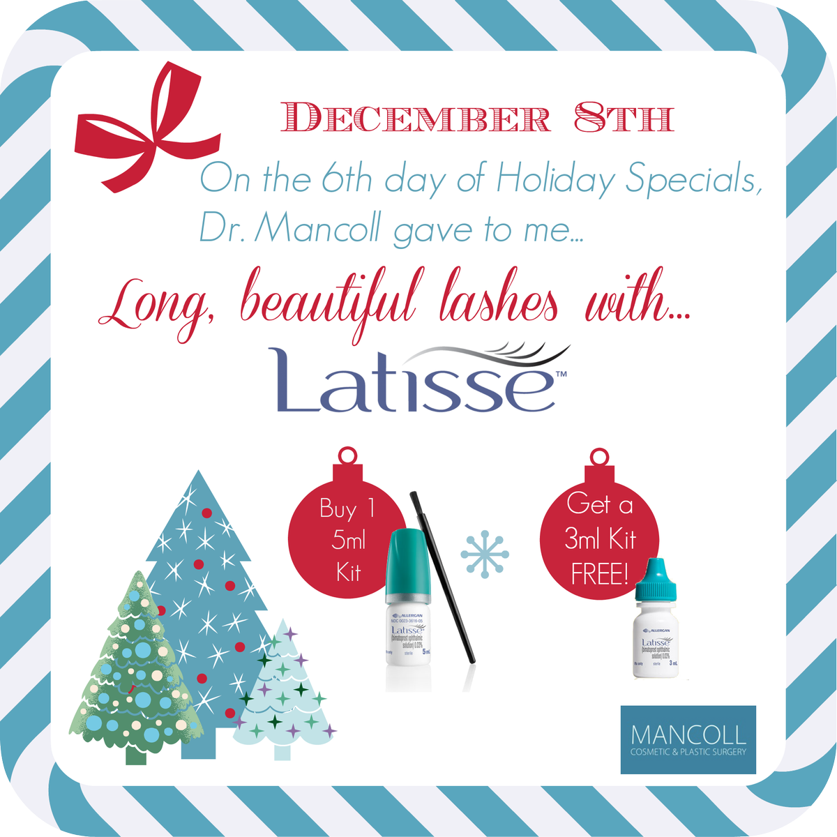 JMancoll's tweet photo. Dr. Mancoll's 6th Day of HOLIDAY SPECIALS!! Buy 1 5ml kit from #Latisse, get a 3ml kit #free!! #mancoll #thefountainmedspa #latisse #real https://t.co/YsCBEh6Wy2