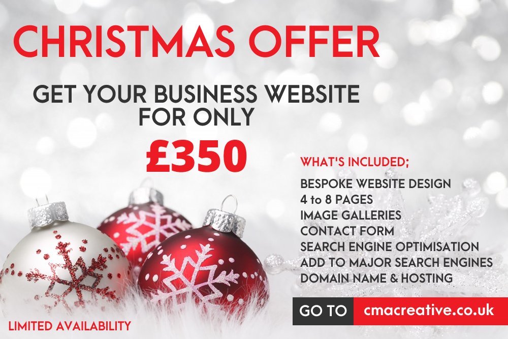 Get your business website during our Christmas offer period for only £350 - limited availability - cmacreative.co.uk/offers/