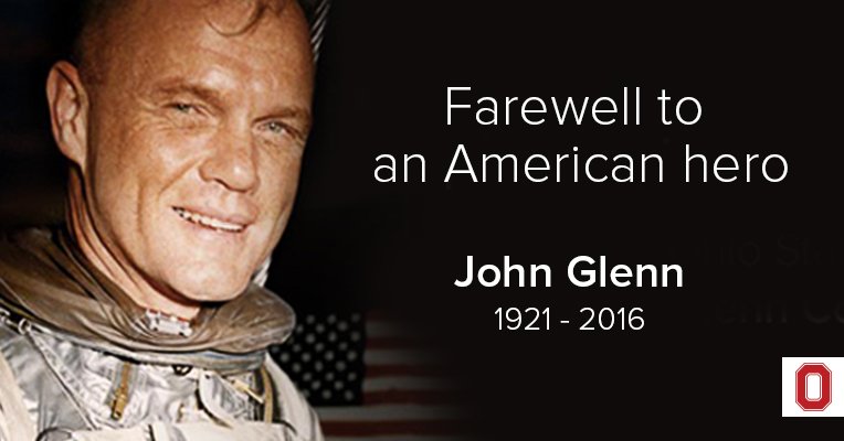 OhioState's tweet image. Today, we join the world in mourning the passing of legendary astronaut, senator and Ohioan John Glenn. glenn.osu.edu/about/john-gle…
