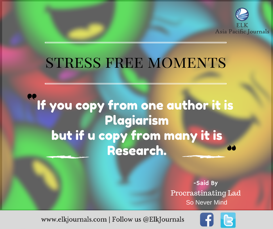 ElkJournals's tweet photo. #sarcasm If you copy from one author its Plagiarism but if u copy from many itβs research.#LOL #PhD #Joke #PhDJoke #Research #ResearchHumour https://t.co/x0ytrM913A