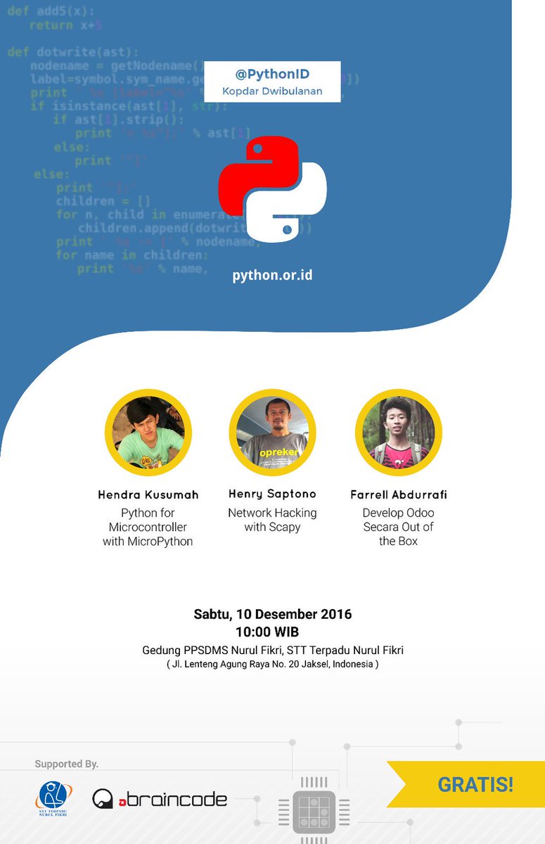 TeknoEvent's tweet image. 10/12/16 10:00 Kopdar komunitas #PythonID di PPSDMS Nurul Fikri Jakarta Selatan,FREE #teknoevent