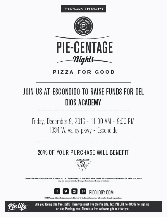 DelDiosAcademy's tweet photo. Friday DEC 9, 2016 Pieology has agreed to give Del Dios Academy PTA 20% back on every purchase that shows a flyer. You can show this flyer. https://t.co/l19GYZFR9S