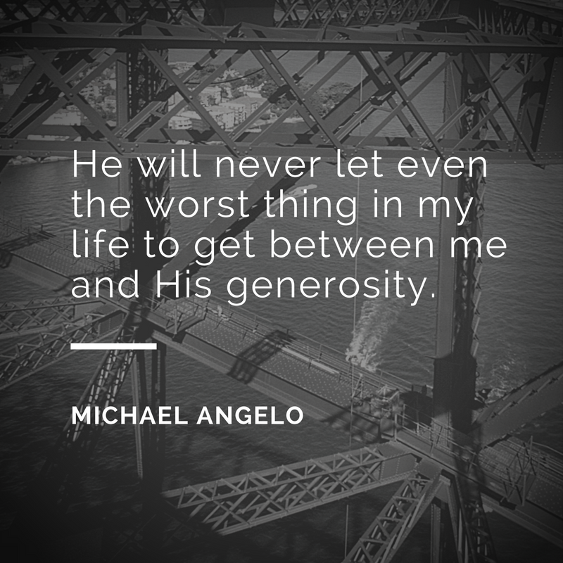 michaelangeloHT's tweet image. He will never let even the worst thing in my life to get between me and His generosity.