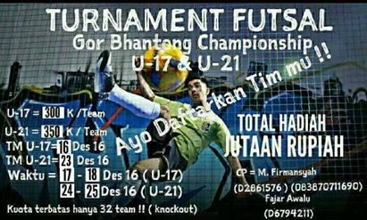 @FutsalismeIDFUTSAL COMPETITION U-17 &amp; U21 GOR BHANTONG : CP: ( D2861572 )