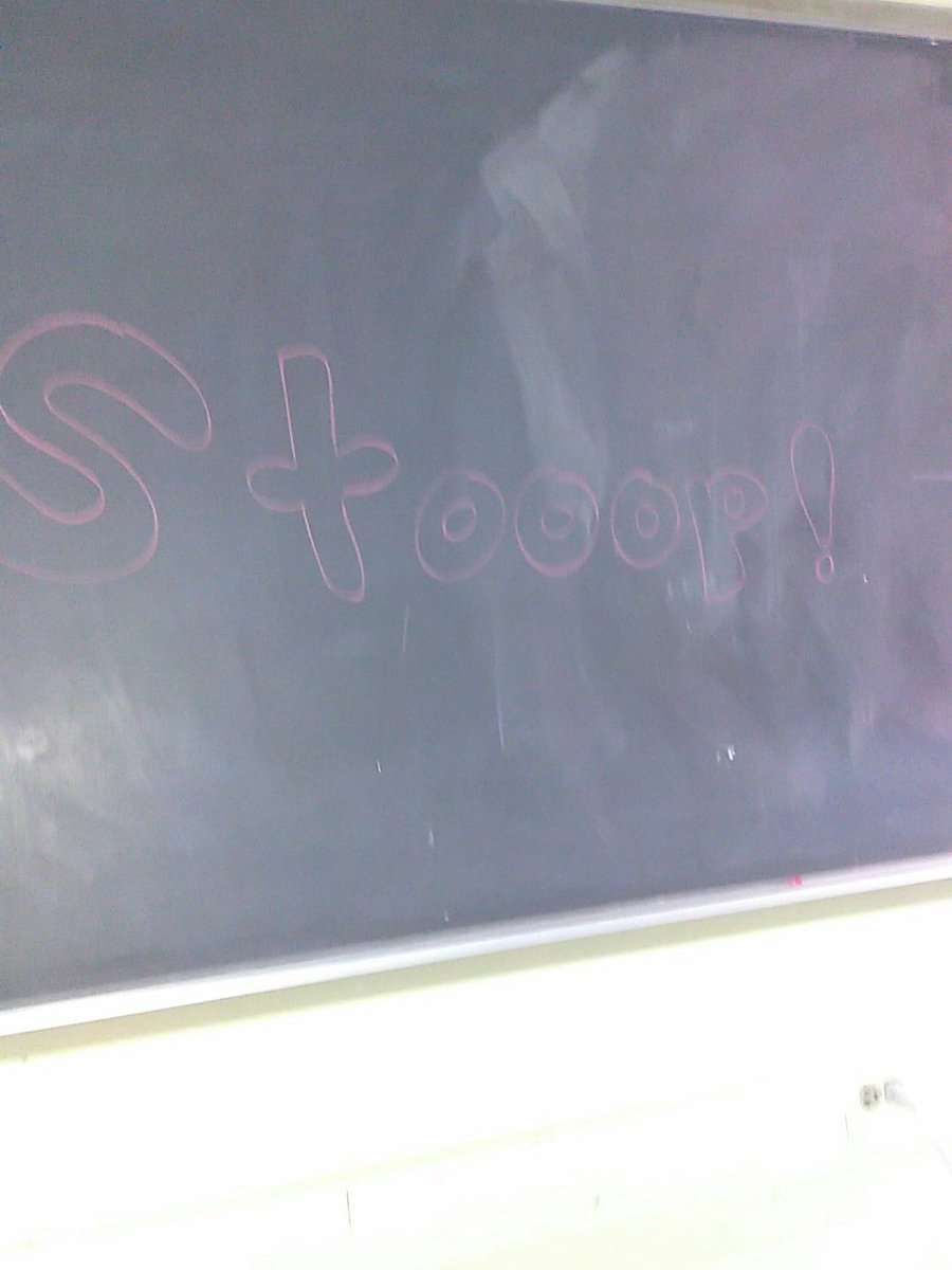 TarDaYoungin's tweet photo. Found "stooop!" legit in 2 different classes on the board https://t.co/8PLrDUJf1N