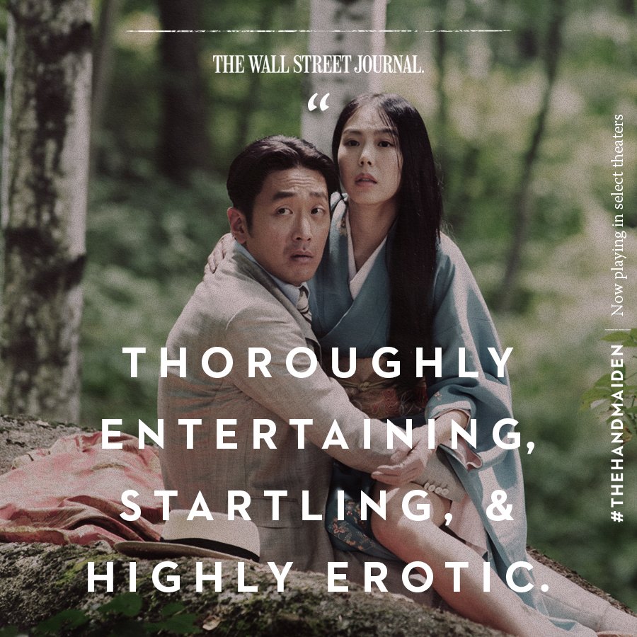 The Handmaiden (@handmaidenmovie) on Twitter photo .<a href="/WSJ/">The Wall Street Journal</a> calls <a href="/HandmaidenMovie/">The Handmaiden</a> “thoroughly entertaining, startling & highly erotic.” Get tickets here: bit.ly/HMTix_TW .<a href="/WSJ/">The Wall Street Journal</a> calls <a href="/HandmaidenMovie/">The Handmaiden</a> “thoroughly entertaining, startling & highly erotic.” Get tickets here: bit.ly/HMTix_TW