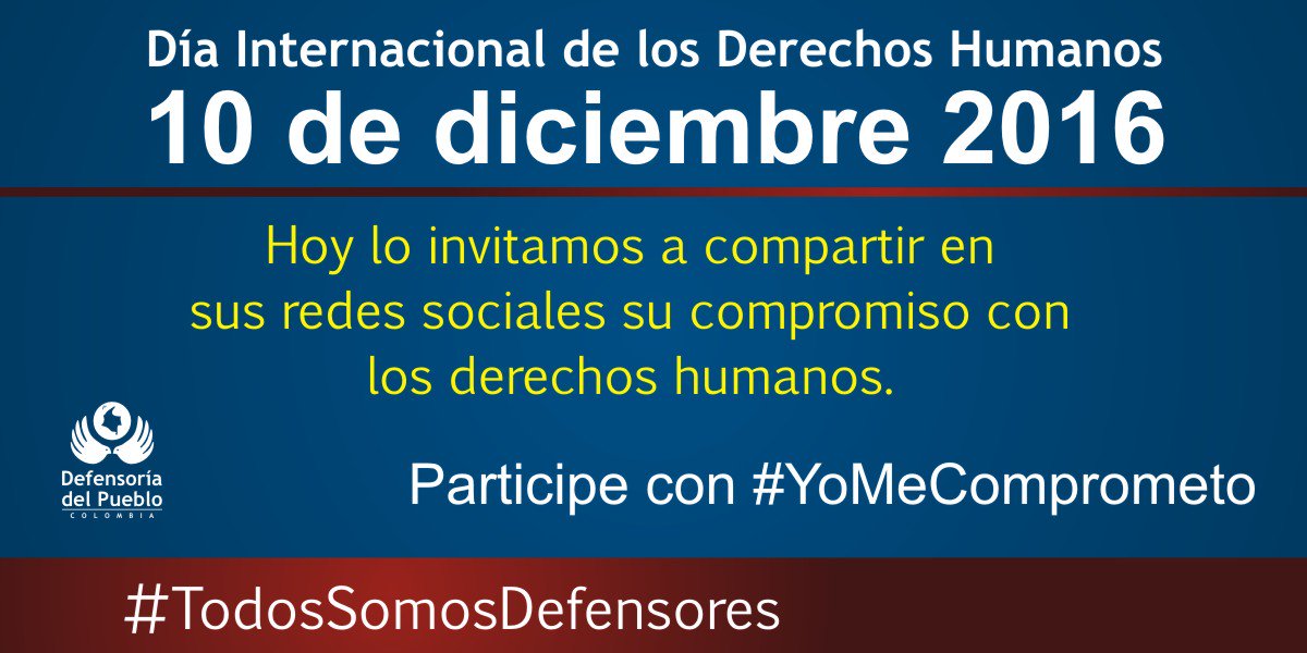 DefensoriaCol's tweet photo. ¿Y usted a qué se compromete con los derechos humanos? Participe usando #YoMeComprometo #TodosSomosDefensores https://t.co/ohEBP0SfN4