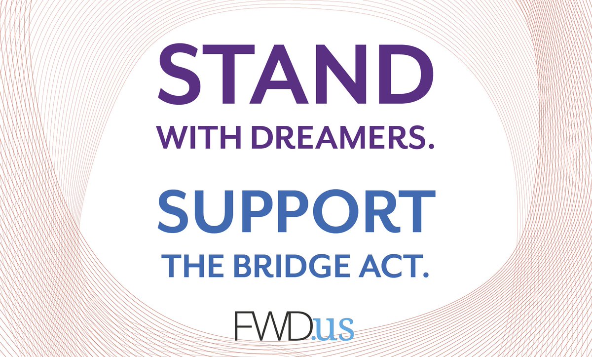 FWDus's tweet photo. #BRIDGEAct is the right thing to do economically + morally. We hope members in both parties will support this critical legislation #withDACA https://t.co/rM2EdZmj7d
