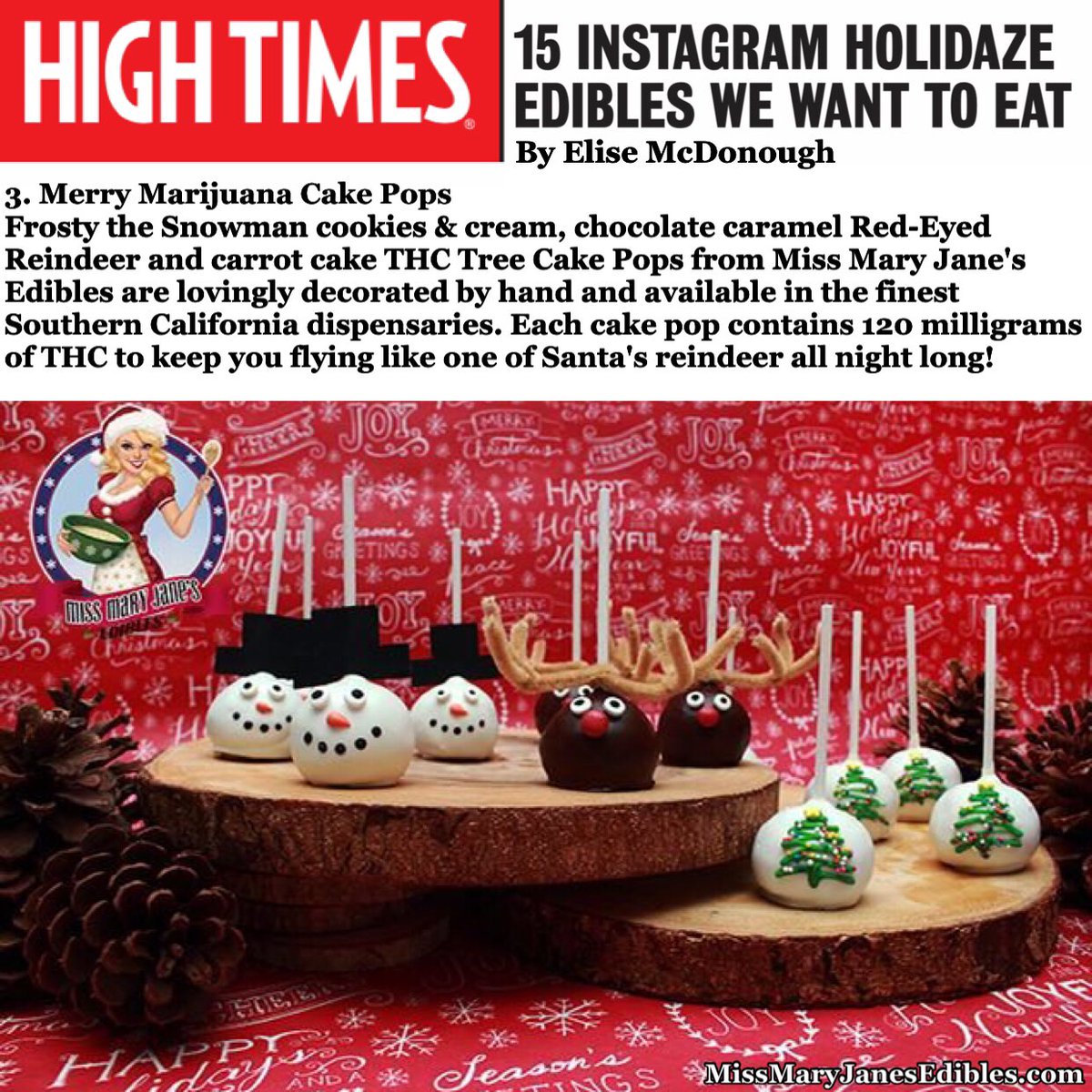 MMJCalifornia's tweet photo. Thank You High Times Edibles Editor, Elise McDonough @EliseMcD420 and @HIGH_TIMES_Mag for featuring our, Merry Marijuana Cake Pops #Holidaze https://t.co/qDvaftZOgJ