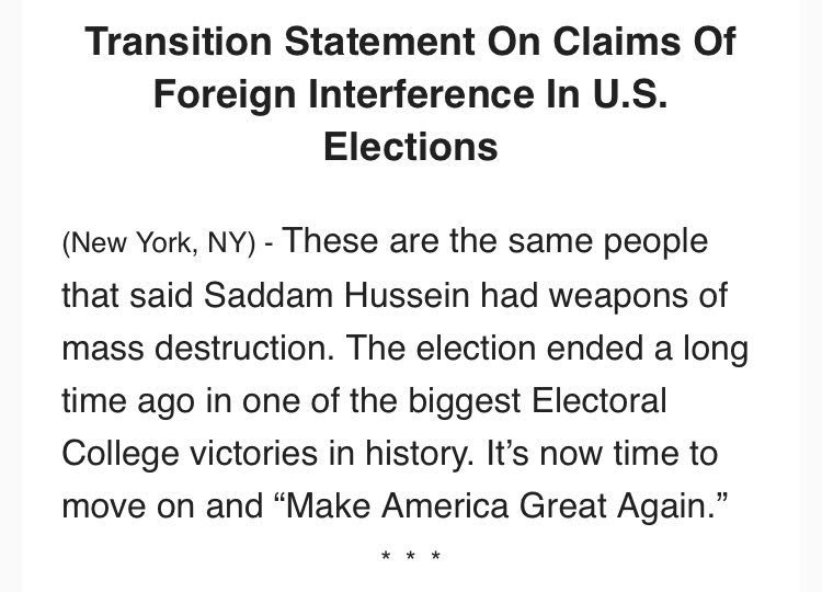 Trump's transition team statement about Russian election interference. Claims: same people who said Hussein had WMDs, election ended "a long time ago", one of biggest EC victories in history, time to move on and make America great again.