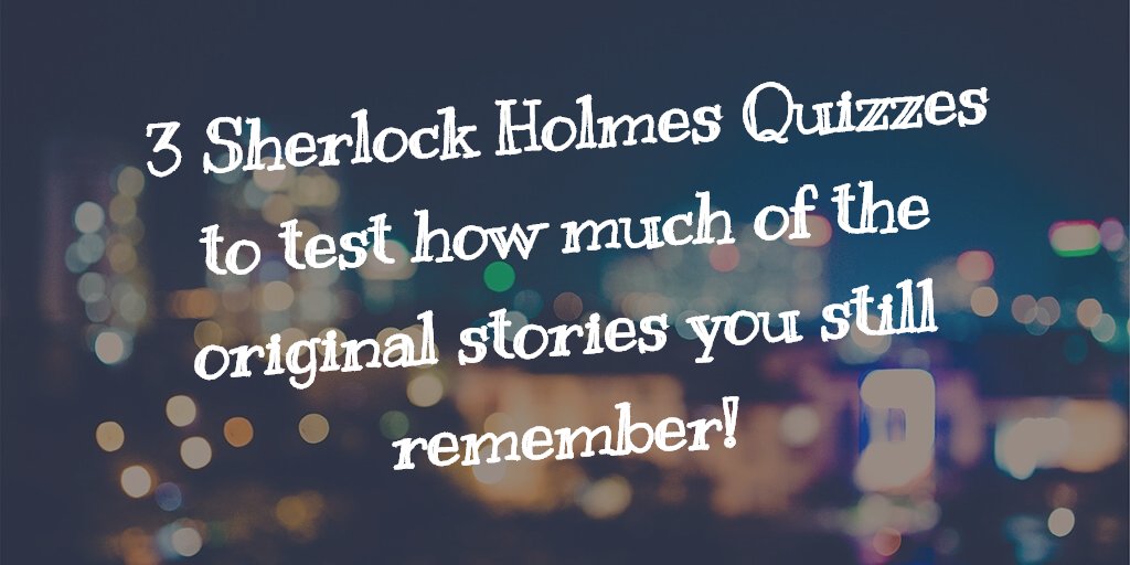 SHolmesFan's tweet photo. How much do you remember from the original #SherlockHolmes stories?Find out using these 3 quizzes! https://t.co/BkcKUL3yZe https://t.co/jyKb0Mg3bx