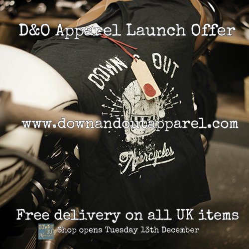 D&amp;O Apparel opens Mon downandoutapparel.com pls check! <a href="/BikeShedMC/">BikeShedMC</a> <a href="/AlunWynJones/">Alun-Wyn Jones</a> <a href="/charleyboorman/">Charley Boorman</a> <a href="/UKTriumph/">Triumph Motorcycles</a> <a href="/built_magazine/">Built magazine</a> <a href="/BikeEXIF/">Bike EXIF</a>