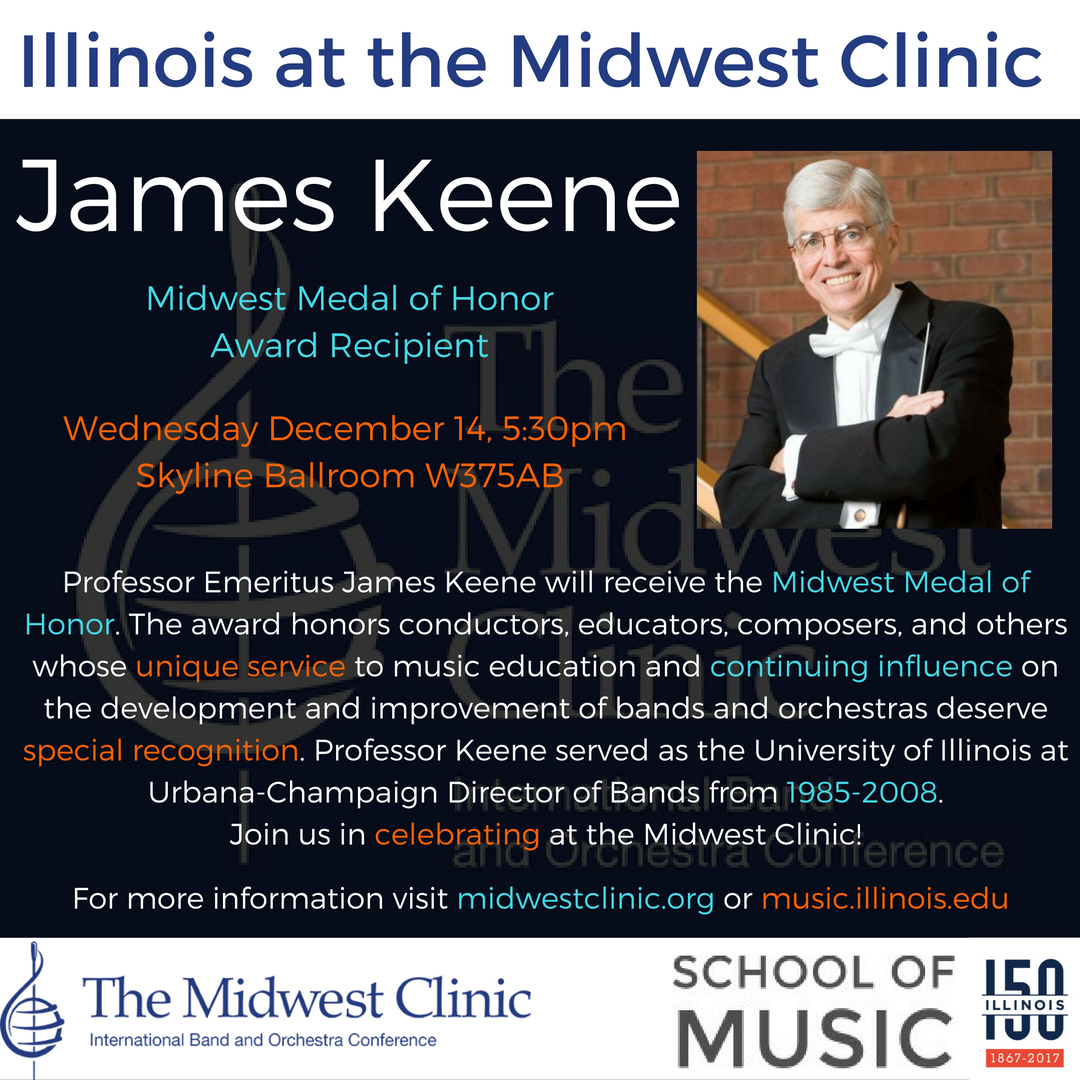 IllinoisMusic's tweet image. Come celebrate the accomplishments of Professor Emeritus James Keene with us at #themidwestclinic!