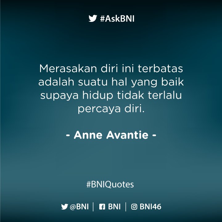 BNI's tweet photo. Jadikan keterbatasan sebagai alat pengingat diri, bukan sebagai kendala yang menghalangi Anda dalam hidup. #BNIQuotes https://t.co/g3mTNUjfXr