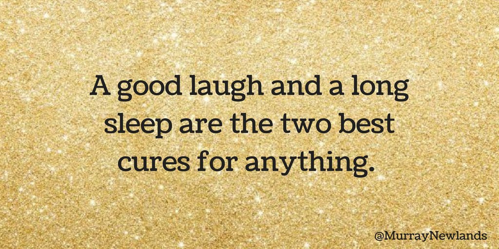 MurrayNewlands's tweet image. A good laugh and a long sleep are the two best cures for anything.