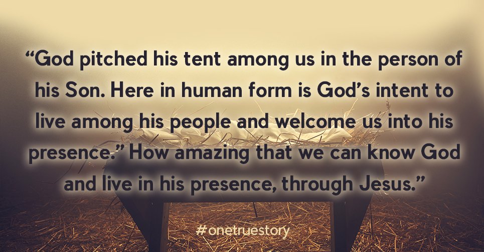 abovebar's tweet photo. "God pitched his tent among us in the person of his Son. Here in human form is God's intent to live among us." #OneTrueStory https://t.co/YmW6nqyfee