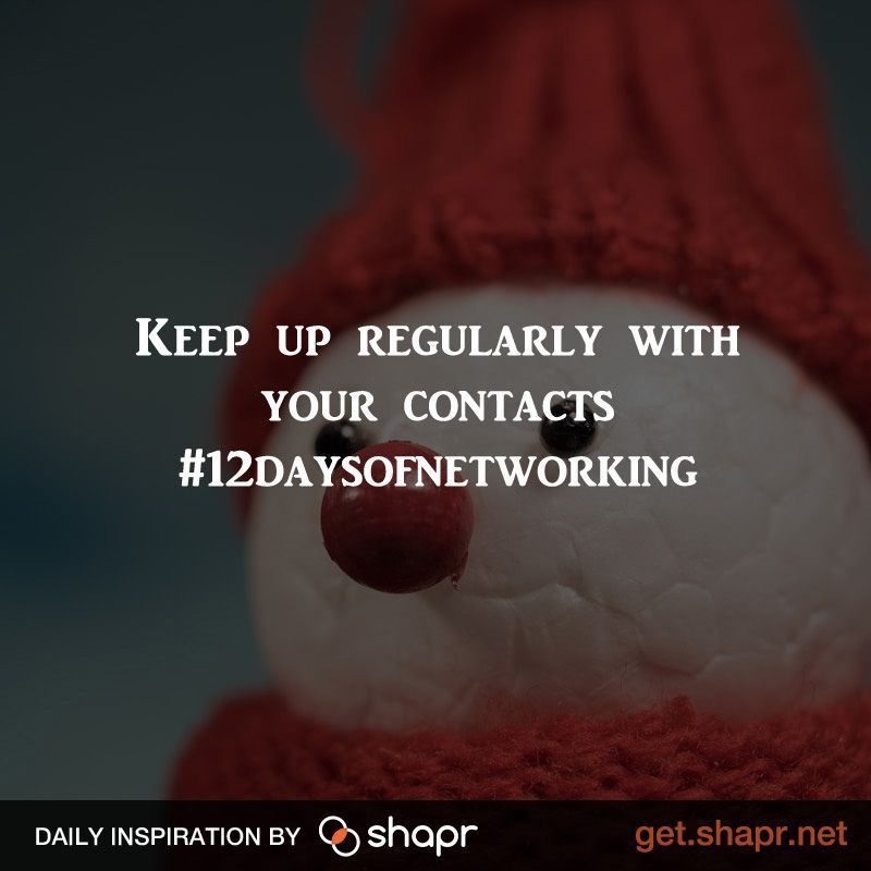 weareshapr's tweet photo. Tip #7 of #12DaysOfNetworking: Keep up regularly with your contacts. More tips here: https://t.co/hRUFVeLbQj https://t.co/4vME0VvgqN