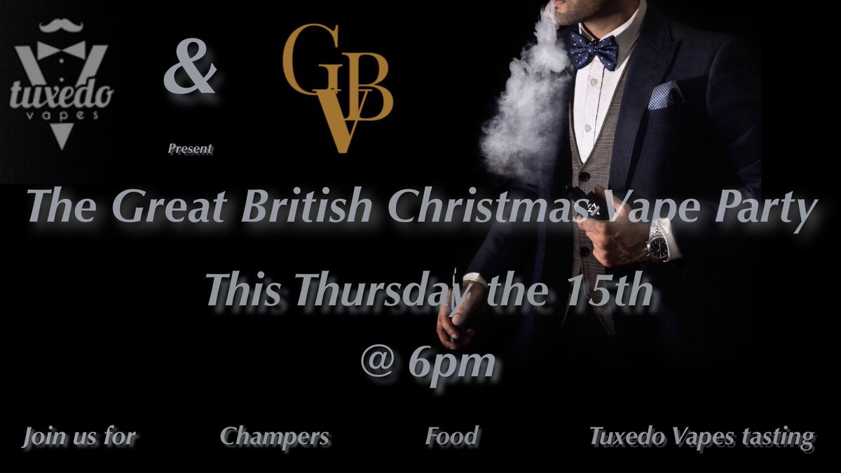 gbvapeshop's tweet photo. Count down to this weeks Christmas party #tuxedovapes more exciting than opening your #AdventCalendar #4sleepstogo #vapefam #vapelife https://t.co/J2E3f9yiQC