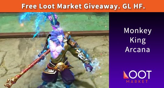 To celebrate the arrival of the Monkey King, we are giving away his brand new arcana to one lucky person. GL! lootmarket.com/giveaways