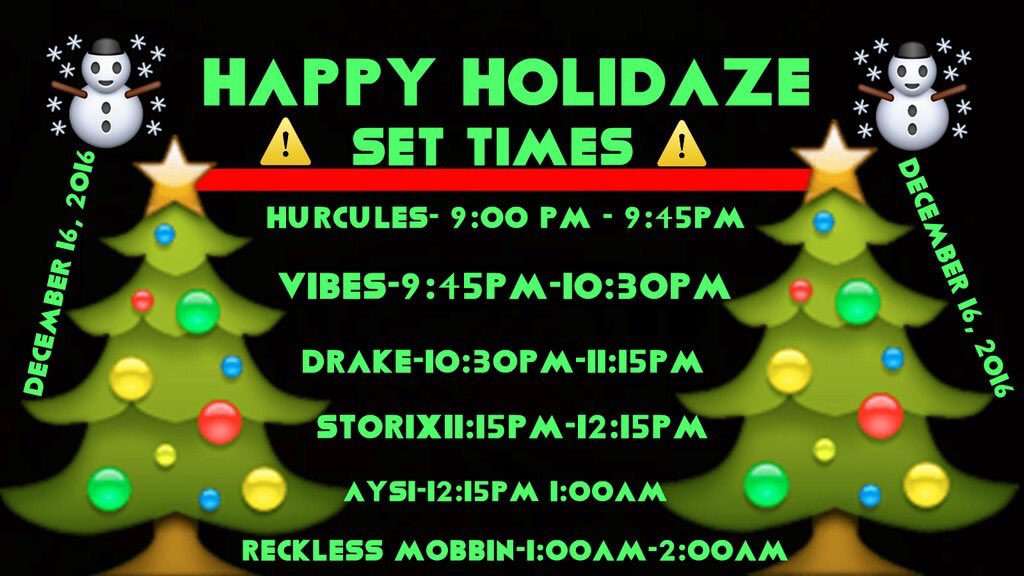 kang_miggs97's tweet photo. Set times for Friday make sure to be there🔥🙏🏽🎄☃️ tickets sold at the door!! https://t.co/Ku6kvV0jA0