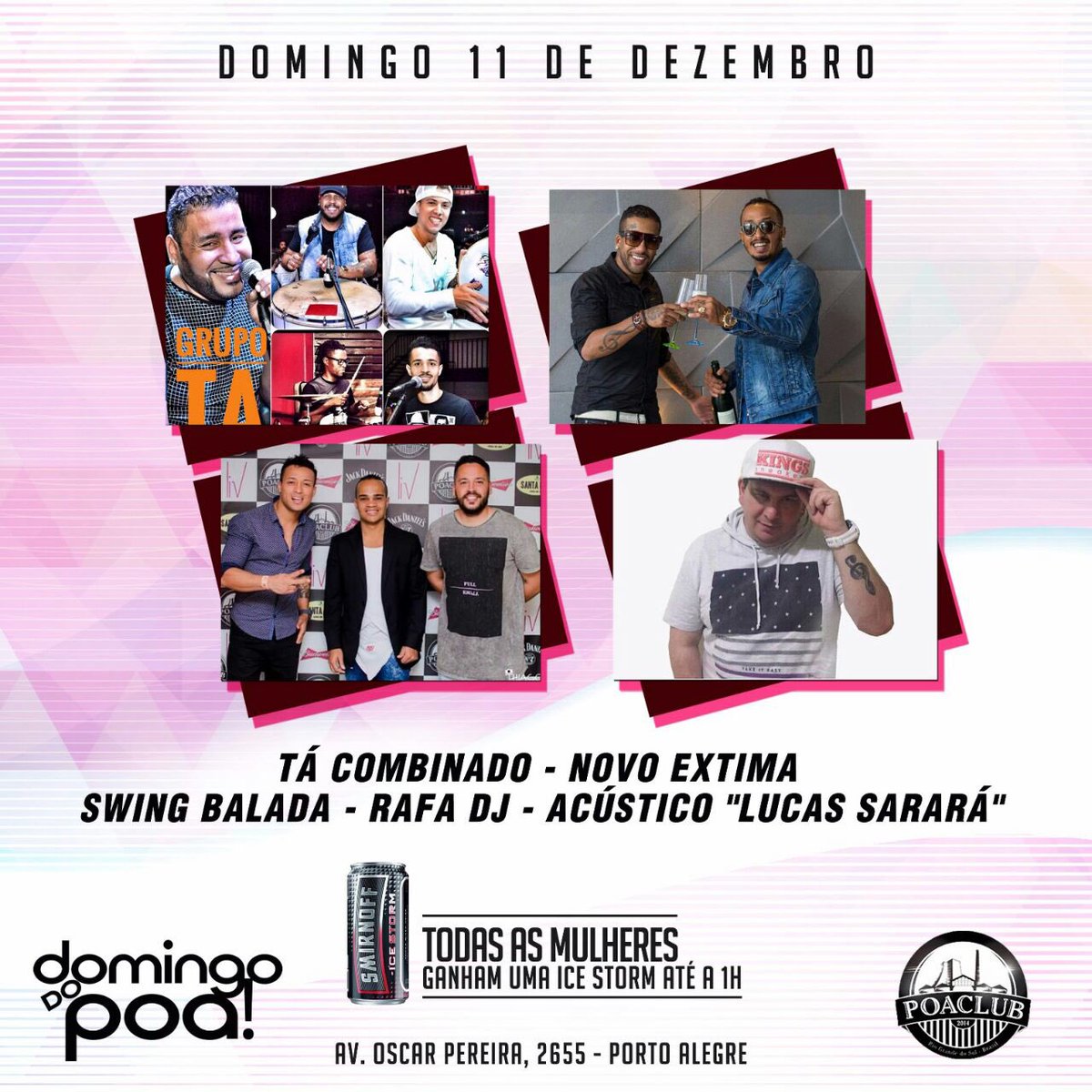 TaCombinadoReal's tweet photo. Logo mais tem part. @TaCombinadoReal no #PoaClub vamos encostar. https://t.co/tmh8Ryxd9h