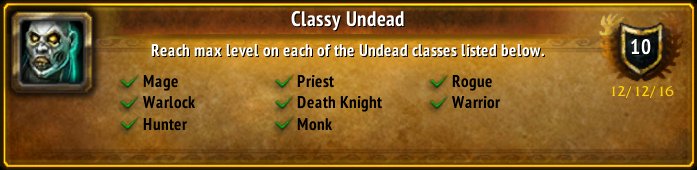 CodeblueThrall's tweet image. I just earned the [Classy Undead] Achievement! #Warcraft