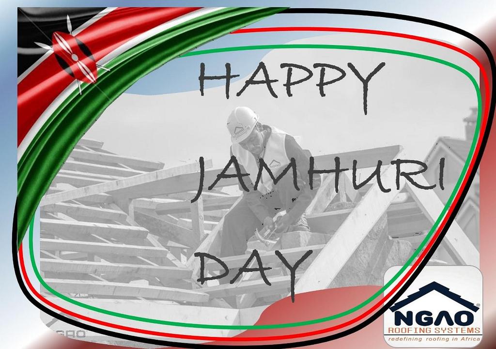 Ngaotiles's tweet photo. Ngao roofing systems wishes everyone a Happy #Jamhuri Day as we celebrate 53 years of Independence. https://t.co/ucR116VDbB