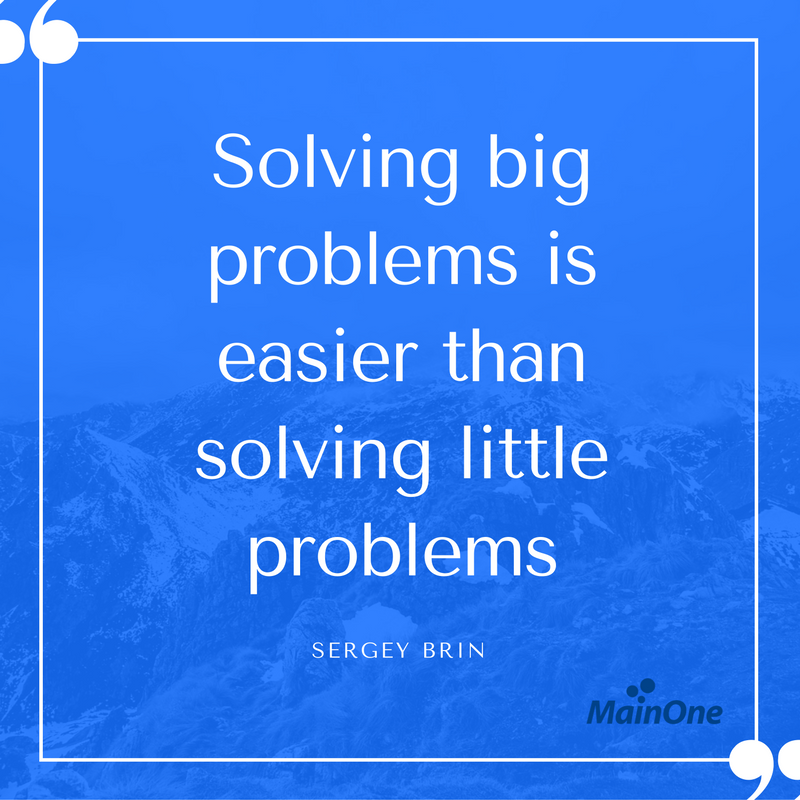 Mainoneservice's tweet image. Solving big problems is easier than solving little problems. Sergey Brin #StayMotivated #InspirationMonday #InfrastructureProblems #Africa