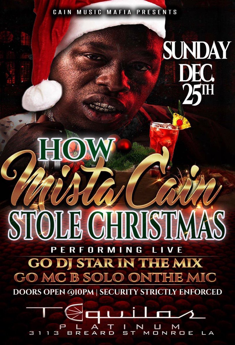 TequilasMonroe's tweet photo. Mista Cain 
Sunday Dec 25th
Tequilas Platinum 
#HOWMISTACAINSTOLECHRISTMAS https://t.co/BnegGMF5Ct