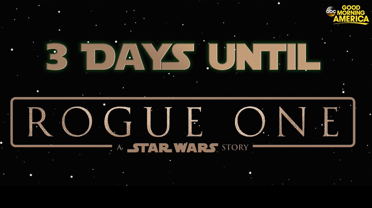 Only 3 days until #RogueOne: A @StarWars Story!