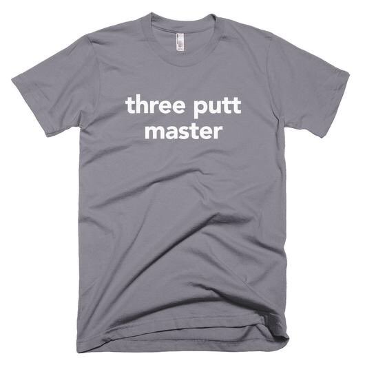 bestgolfshirts's tweet photo. tag a three putt master • Shop the best damn golf t-shirts: https://t.co/0beI3vJK8p… #golf #golfshirts https://t.co/HexX48wSPx