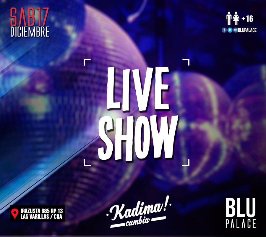 BluPalace's tweet photo. ★★ Sábado 17 | #LiveShow #KADIMA en vivo

Anticipadas LIMITADAS $70 c/descuento en barra

Consultas 3541541237

#BluPalace #LasVarillas https://t.co/rTW9DjfoHW