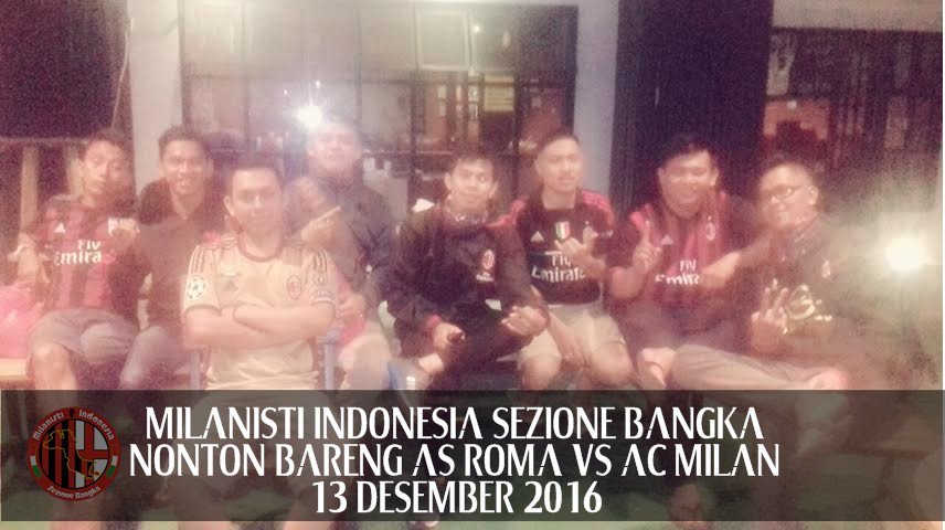 TKS BUAT YG SUDAH DATANG NOBAR #milanistiseperadikgale #forzamilan #forzamisezba <a href="/MilanistiOrId/">Milanisti Indonesia</a> @MI_Belitong <a href="/MI_SUNGAILIAT/">MI Basis Sungailiat</a> <a href="/MI_Andalas/">MI★Sumatera Sedulur</a>