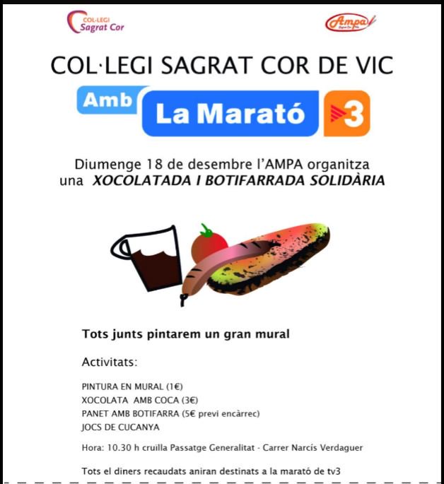 Sagrat Cor de Vic amb la #Marató de <a href="/tv3cat/">TV3 és ara @Som3Cat</a> 
Diumenge 18 de desembre XOCOLATADA I BOTIFARRADA SOLIDÀRIA #UsHiEsperem